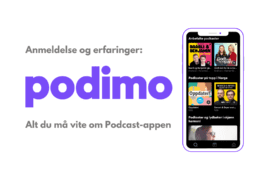 Test og erfaringer med Podimo - Fremhevet bilde med tekst, logo og iphone