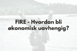 FIRE i Norge: Hvordan bli økonomisk uavhengig? Bilde av lykkelig jente som strekker armene sine i været - Tekst: Fire - hvordan bli økonomisk uavhengig