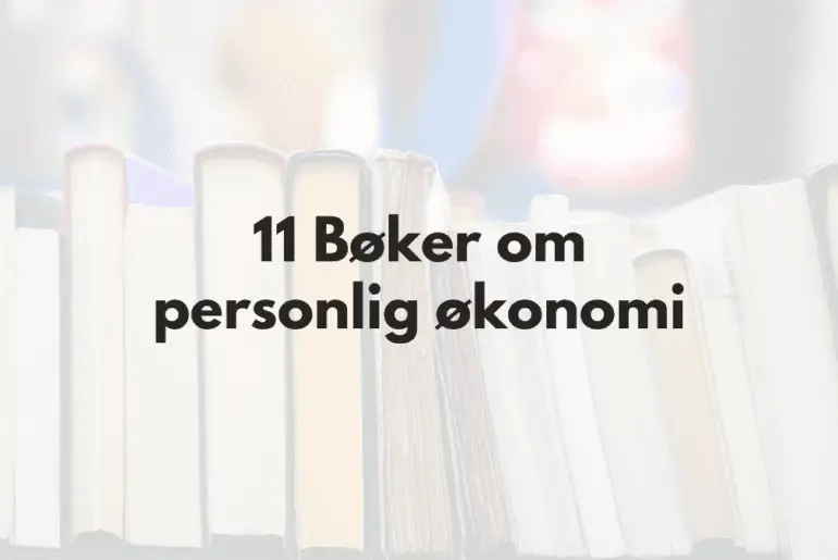 Bilde av bøker på rekke og tekst "11 bøker om personlig økonomi"